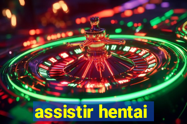 assistir hentai